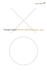 Tactics and Ethics, 1919–1929 - Georg Lukács