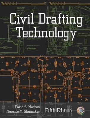 Civil Drafting Technology - David A. Madsen, Terence M. Shumaker