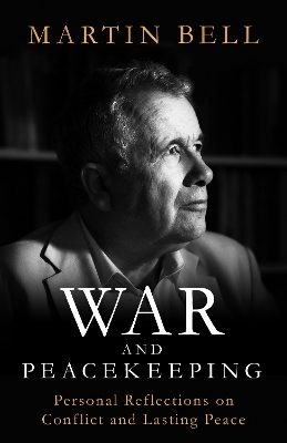 War and Peacekeeping - Martin Bell