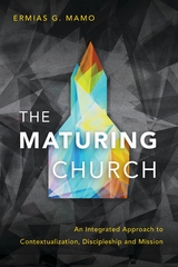 The Maturing Church - Ermias G. Mamo