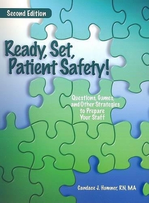 Ready, Set, Patient Safety! - Candace J Hamner