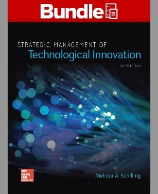 Gen Combo LL Strategic Management of Technological Innovation; Connect Access Card - Melissa A Schilling