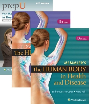 Cohen, Memmler’s The Human Body in Health and Disease 13e Text, Study Guide & 12 Month PrepU Access Package - Barbara J. Cohen