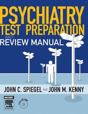 Psychiatry Test Preparation and Review Manual - J. Clive Spiegel, John M. Kenny