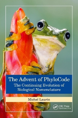 The Advent of PhyloCode - Michel Laurin