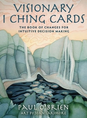 Visionary I Ching Cards - Paul O'Brien