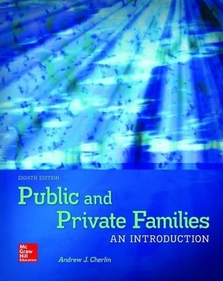 Public and Private Families: An Introduction with Connect Access Card - Andrew J Cherlin