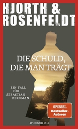 Die Schuld, die man trägt - Michael Hjorth, Hans Rosenfeldt