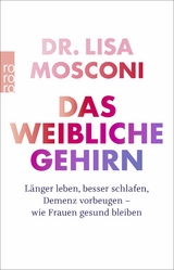 Das weibliche Gehirn - Lisa Mosconi