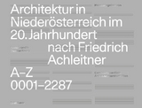 Architektur in Niederösterreich im 20. Jahrhundert nach Friedrich Achleitner - 