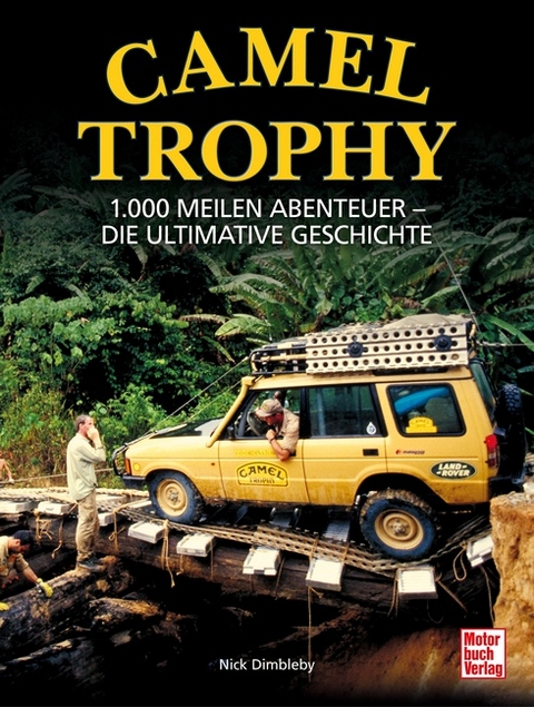 Camel Trophy - Nick Dimbleby