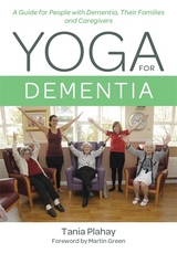 Yoga for Dementia -  Tania Plahay