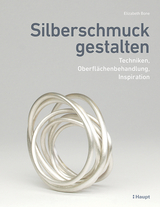 Silberschmuck gestalten - Elizabeth Bone