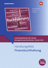 Lernsituationen für einen kompetenzorientierten Unterricht - Overbeck, Dirk; Schajek, Markus; Overbeck, Dirk; Mauelshagen, Sebastian