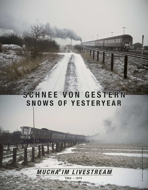 Reinhard Mucha. Schnee von gestern / Snows of Yesteryear Mucha im Livestream 1964 - 1975 (2 Bände im Schuber) - 