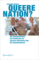 Queere Nation? - Jeanette Roche