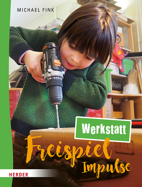 Freispiel-Impulse: Werkstatt - Michael Fink