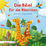 Die Bibel für die Kleinsten - Bethan James