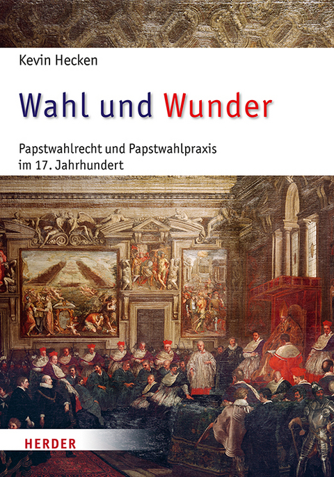 Wahl und Wunder - Kevin Hecken