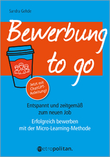 Bewerbung to go - Gehde, Sandra