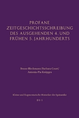 Profane Zeitgeschichtsschreibung des ausgehenden 4. und frühen 5. Jahrhunderts - 