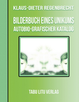 BilderBuch eines Unikums - Klaus-Dieter Regenbrecht