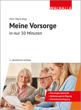 Meine Vorsorge in nur 30 Minuten - Peter Depré, Wolfgang Popp, Karl-Heinz Belser, Friedrich L. Cranshaw, Michael Blauth, Oliver Jenal