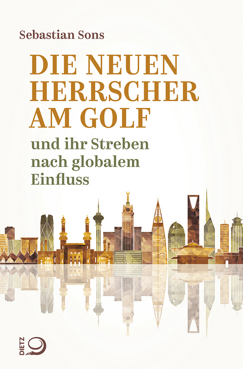 Die neuen Herrscher am Golf - Sebastian Sons