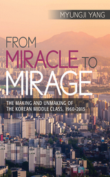 From Miracle to Mirage - Myungji Yang