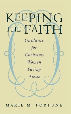 Keeping the Faith - Marie M Fortune