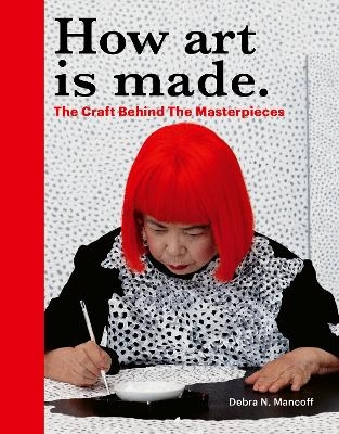 How Art is Made - Debra N Mancoff