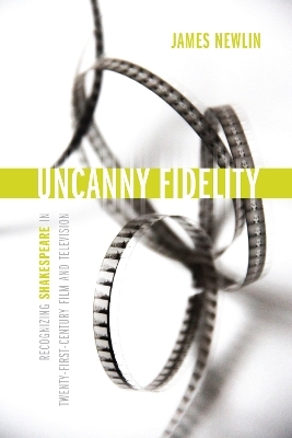 Uncanny Fidelity - James Newlin