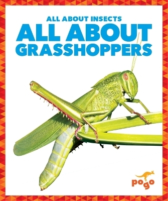 All about Grasshoppers - Karen Kenney