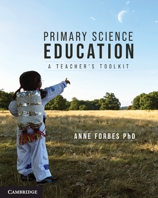 Primary Science Education - Anne Forbes