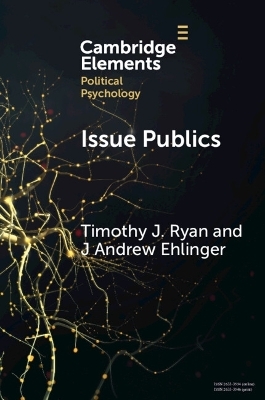 Issue Publics - Timothy J. Ryan, J Andrew Ehlinger