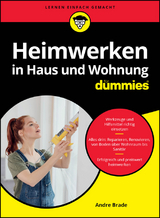 Heimwerken in Haus und Wohnung - Andre Brade