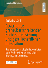 Governance grenzüberschreitender Professionalisierung und gesellschaftlicher Integration - Katharina Lüthi