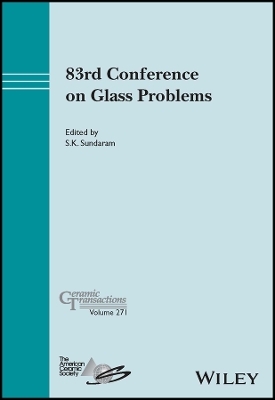 83rd Conference on Glass Problems, Volume 271 - 