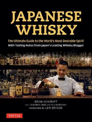 Japanese Whisky - Brian Ashcraft, Yuji Kawasaki