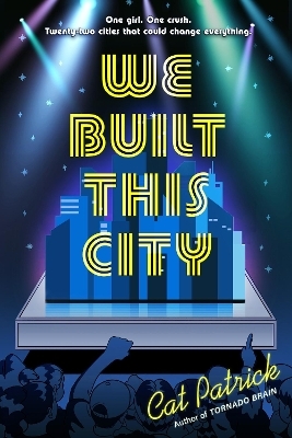 We Built This City - Cat Patrick