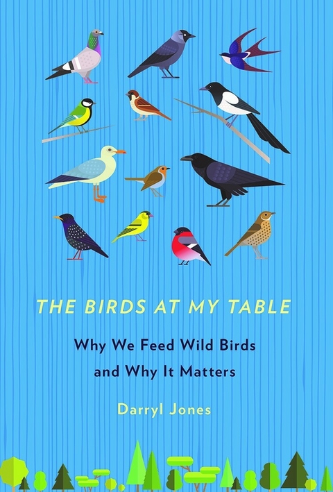 The Birds at My Table - Darryl Jones