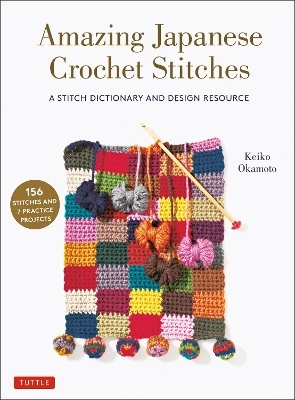 Amazing Japanese Crochet Stitches - Keiko Okamoto