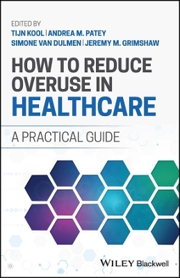 How to Reduce Overuse in Healthcare - 