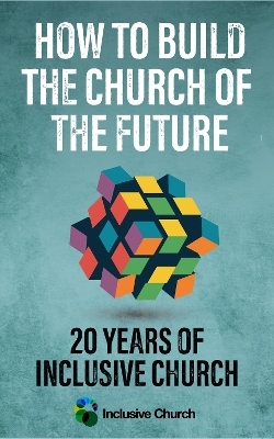 How to Build the Church of the Future - 