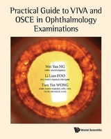 Practical Guide To Viva And Osce In Ophthalmology Examinations -  Foo Li Lian Foo,  Wong Tien Yin Wong,  Ng Wei Yan Ng