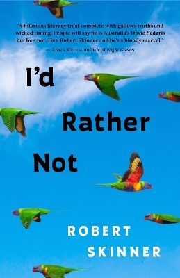 I'd Rather Not - Robert Skinner