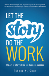 Let the Story Do the Work -  Esther Choy