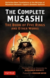 Complete Musashi: The Book of Five Rings and Other Works - MUSASHI; Bennett, Alexander