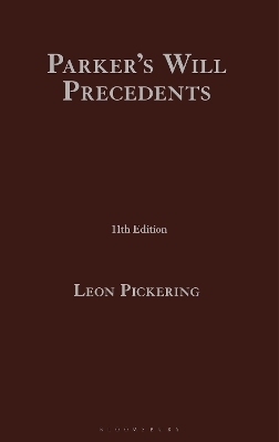 Parker’s Will Precedents - Mr Leon Pickering