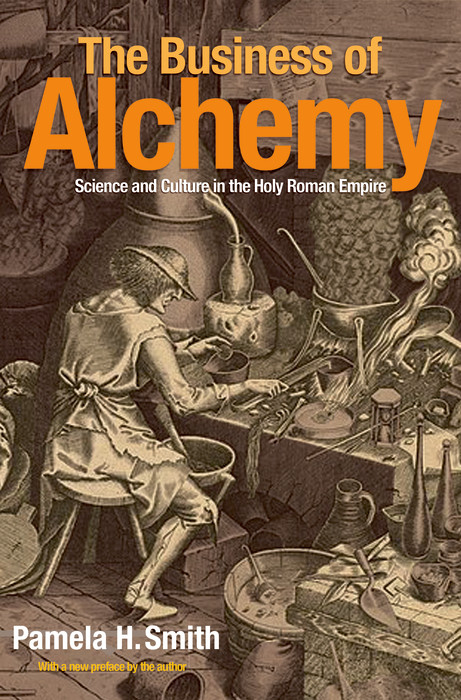 The Business of Alchemy - Pamela H. Smith